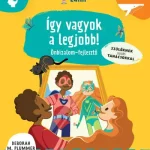 Így vagyok a legjobb! - Önbizalomfejlesztő 5-7 éveseknek Prémium