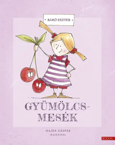 Csak ma Gyümölcsmesék