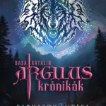 Akciós ár Argilus krónikák 2. – Farkasok futása - Éldekorált kiadás