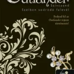 Ajánlat Outlander 7.5 -Szívcsend, Outlander 8.5 - Szélben sodródó falevél