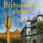 Párhuzamos életek Exkluzív ajánlat