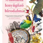Vásárlói kedvenc A fantázia lenyűgöző birodalma