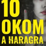 10 okom a haragra - Második bővített kiadás Azonnal elérhető