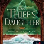 The Thief's Daughter – A tolvaj lánya (Királyforrás 2.)(e-könyv) Korlátozott ajánlat