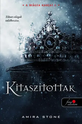 Kitaszítottak (A mágia rabjai 1.)(e-könyv) Legkelendőbb