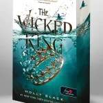 The Wicked King – A gonosz király (A levegő népe 2.) – Különleges éldekorált kiadás! Outlet