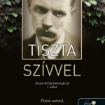 Tiszta szívvel (József Attila életregénye 1.)(e-könyv) Újdonság