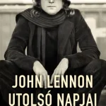 Olcsóbb John Lennon utolsó napjai(e-könyv)