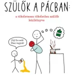 Utolsó esély Szülők a pácban – a tökéletesen tökéletlen szülők kézikönyve