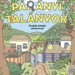 Utolsó esély Parányi talányok (Parányi talányok 1.)