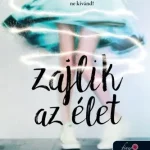 Zajlik az élet Azonnali szállítás