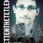 Akció Rettenthetetlenek - leleplezők a Snowden-korszakban