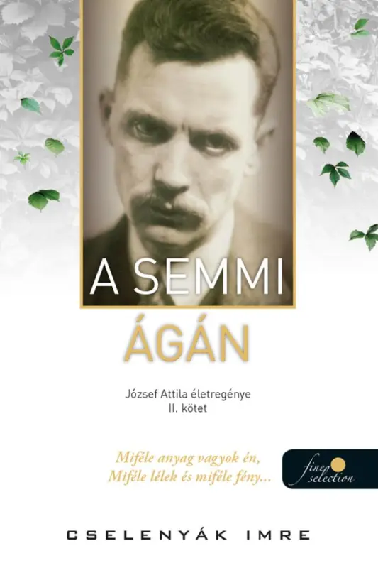 A semmi ágán (József Attila életregénye 2.)(e-könyv) Prémium