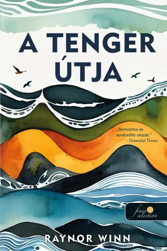 A tenger útja (A tenger útja 1.) Önállóan is olvasható! Prémium