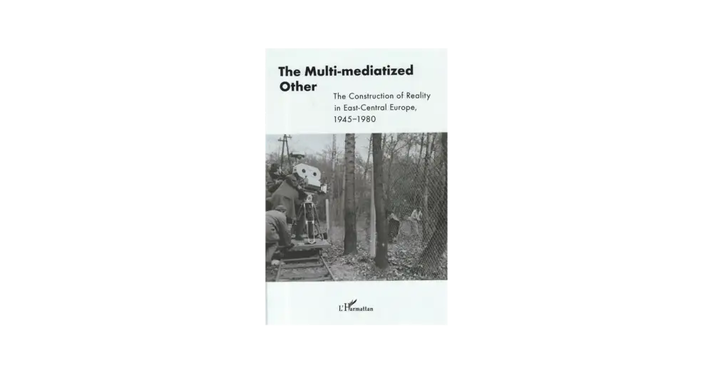 Csak ma The Multi-mediatized Other