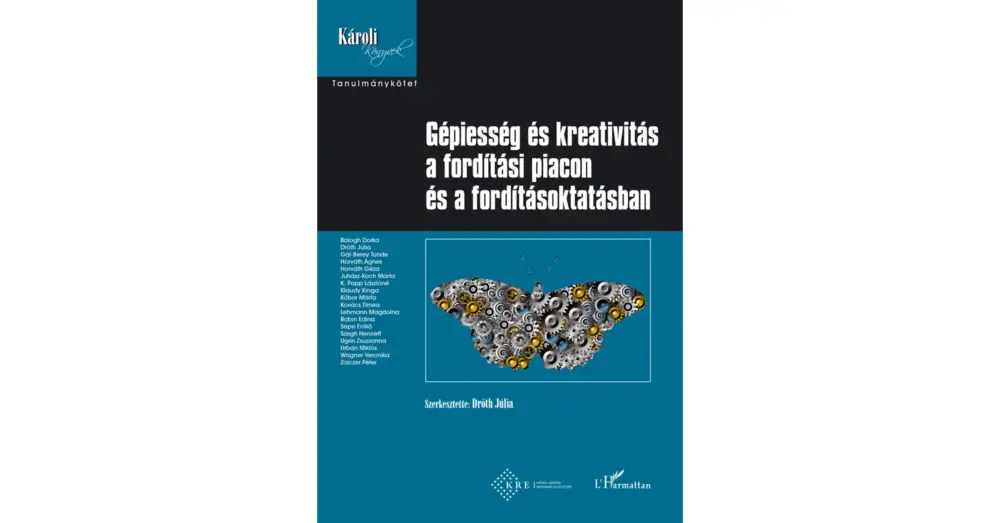 Gépiesség és kreativitás a fordítási piacon és a fordításoktatás különböző szintjein Alacsony ár
