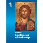 A vallásosság erkölcsi erénye Kihagyhatatlan ajánlat