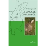 Bestseller A magyar óriásnyúl
