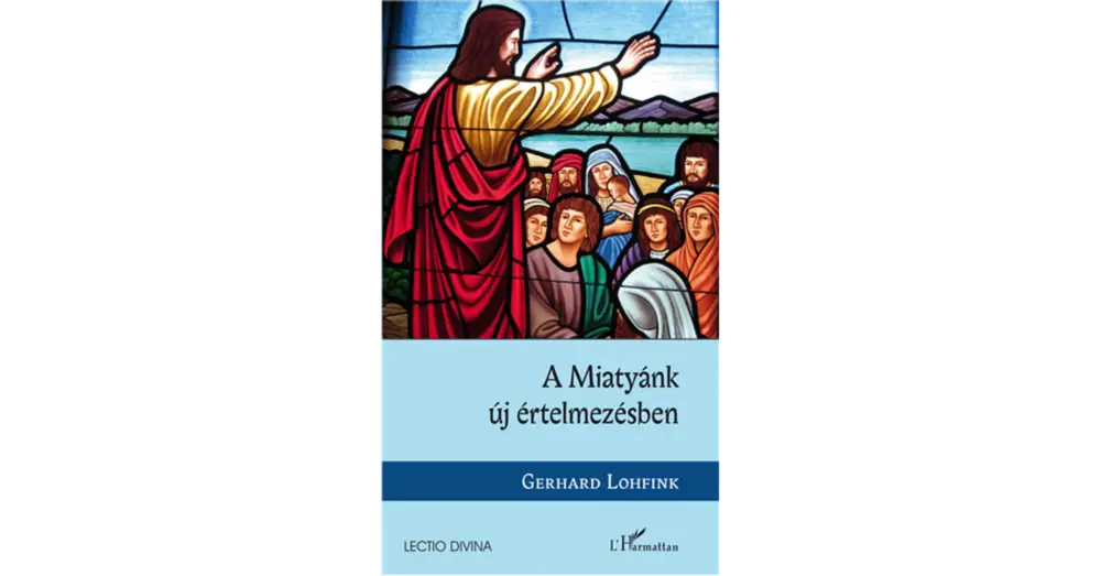 A Miatyánk új értelmezésben Olcsóbb