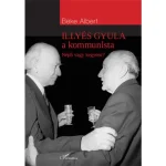 Szezonális akció Illyés Gyula, a kommunista