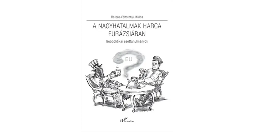 Outlet A nagyhatalmak harca Eurázsiában