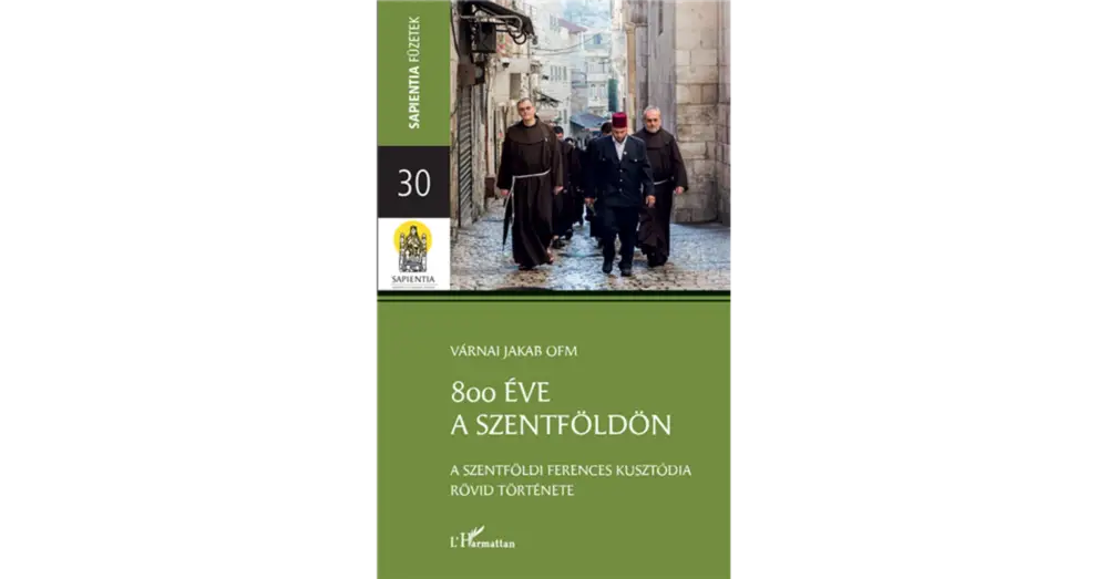 800 éve a Szentföldön Legjobb ár