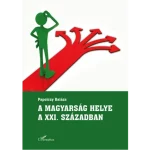 A magyarság helye a XXI. században Akciós ár