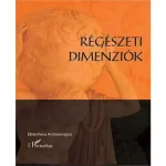 Régészeti dimenziók Vedd meg most