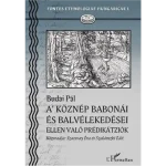A Köznép babonái és Balvélekedései ellen való Prédikátziók Ne maradj le
