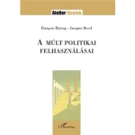 A múlt politikai felhasználásai Különleges ajánlat