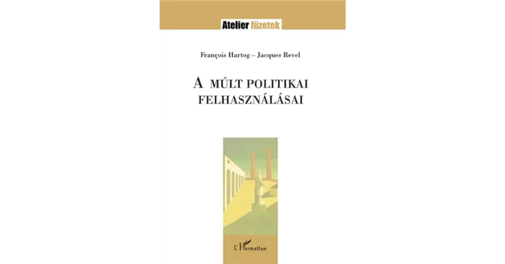 A múlt politikai felhasználásai Különleges ajánlat