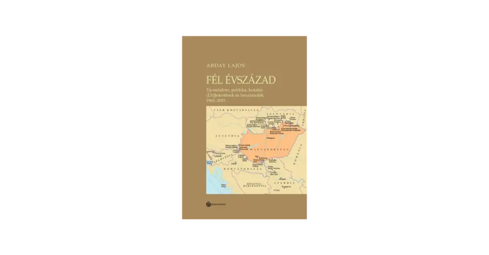 Fél évszázad - Társadalom, politika, kutatás Gyors kiszállítás