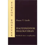 Vedd meg most Hagyományok dialógusban