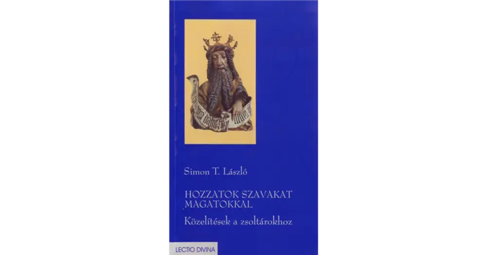 Hozzatok szavakat magatokkal. Közelítés a zsoltárokhoz Biztonságos vásárlás