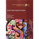 Iskolai egészségpszichológia Csak ma