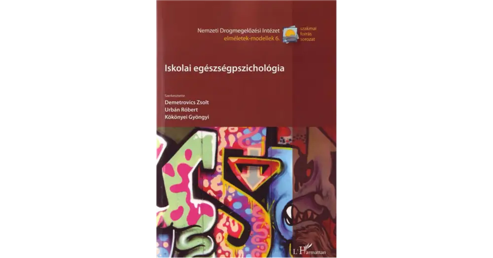 Iskolai egészségpszichológia Csak ma