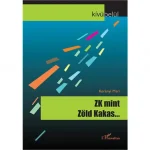 ZK, mint Zöld Kakas Olcsóbb