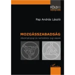 Mozgásszabadság Exkluzív ajánlat