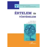 Csak ma Értelem és történelem
