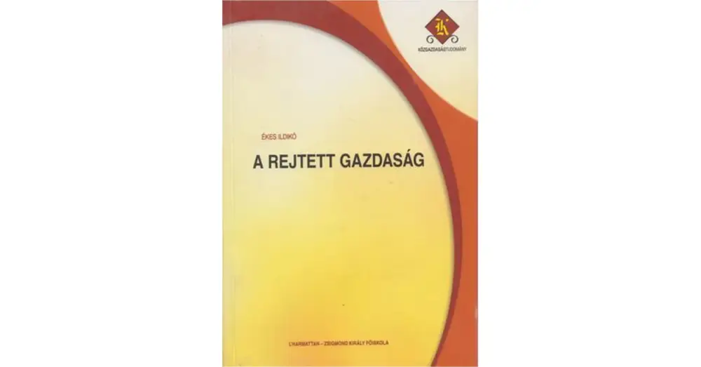 A rejtett gazdaság Vedd meg online