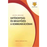 Kiárusítás Hatékonyság és meggyőzés a kommunikációban