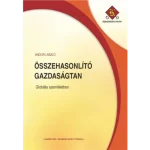 Szuper ajánlat Összehasonlító gazdaságtan - globális szemléletben