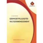 Akció Szervezetfejlesztés, változásmenedzsment