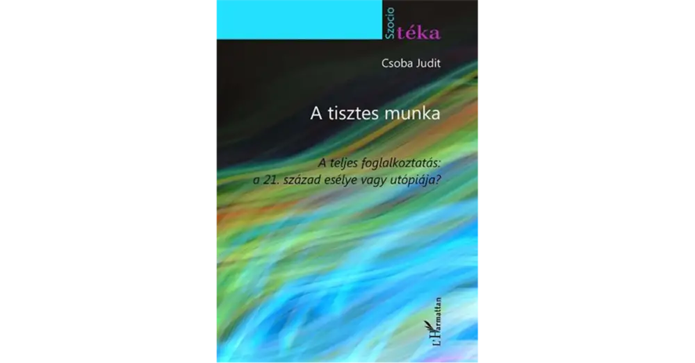A tisztes munka Ne maradj le