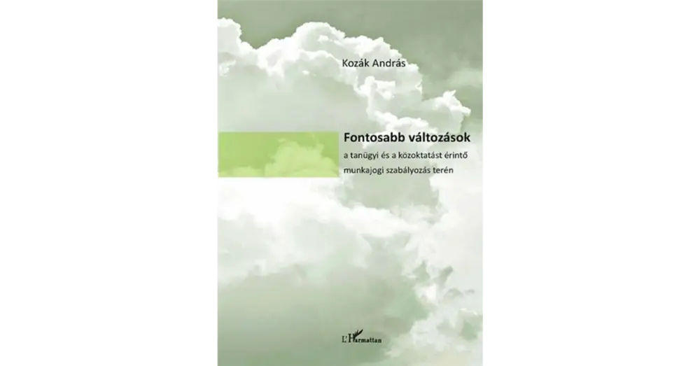 Kiárusítás Fontosabb változások a tanügyi és a közoktatást érintő munkajogi szabályozás terén.