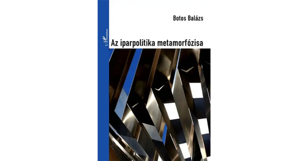 Csak ma Az iparpolitika metamorfózisa