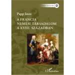 A francia nemesi társadalom a XVIII. században Outlet