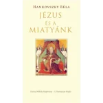 Újdonság Jézus és a Miatyánk