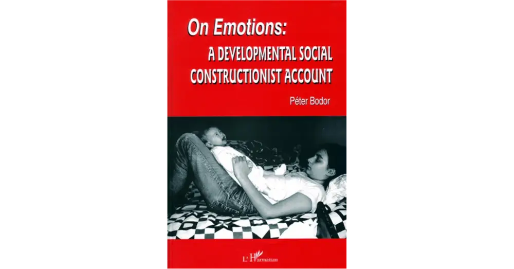 Kiárusítás On Emotions - A Developmental Social Constructionist Account