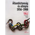 Állambiztonság és olimpia (1956-1988) Ajánlat